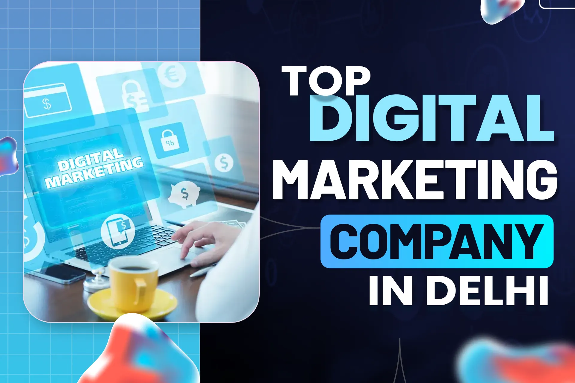 Top Digital Marketing Company in Delhi